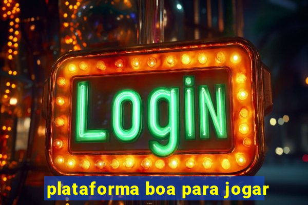 plataforma boa para jogar